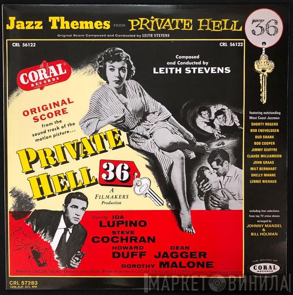 Leith Stevens & His Orchestra - Private Hell 36