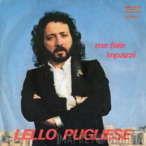 Lello Pugliese - Me Faje 'Mpazzi