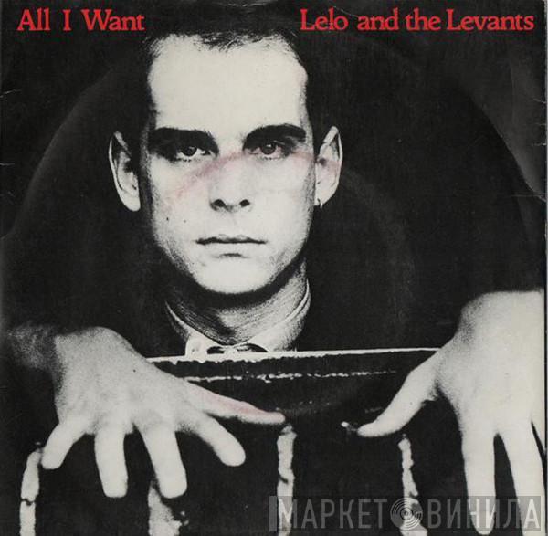 Lelo And The Levants - All I Want