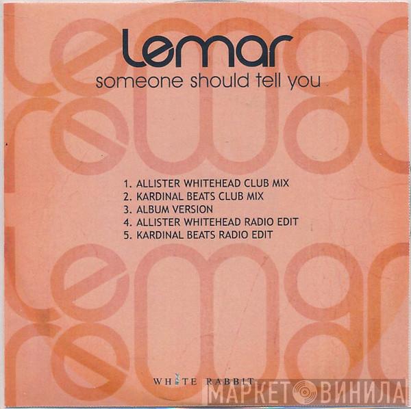 Lemar - Someone Should Tell You