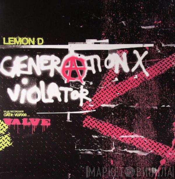 Lemon D - Generation X (Krush U) / Violator