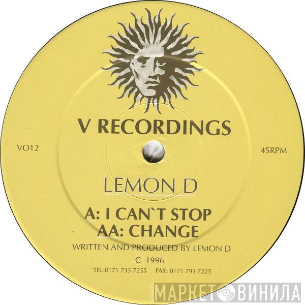 Lemon D - I Can't Stop / Change