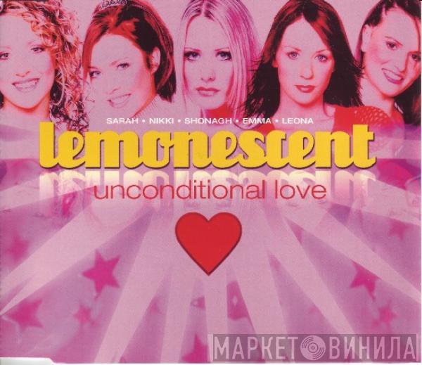 Lemonescent - Unconditonal Love