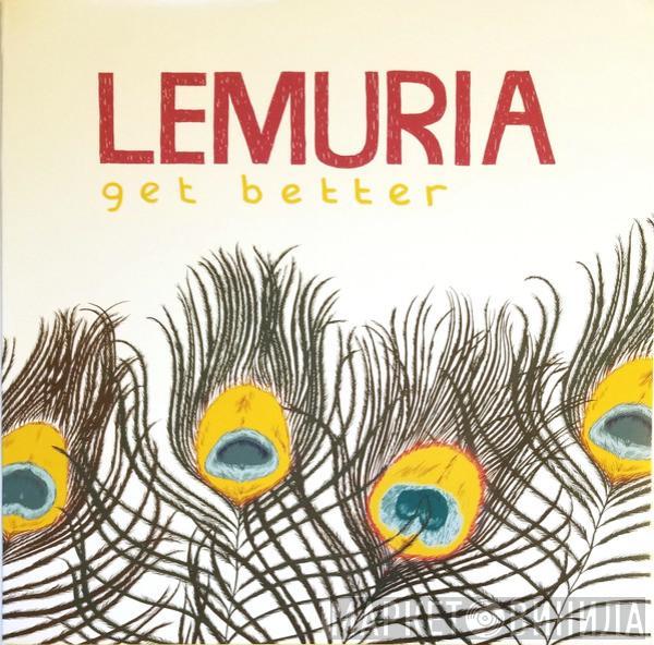 Lemuria  - Get Better