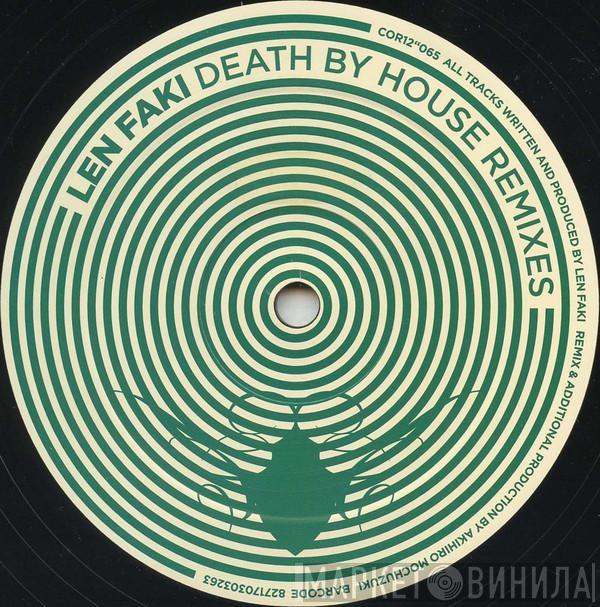 Len Faki - Death By House Remixes