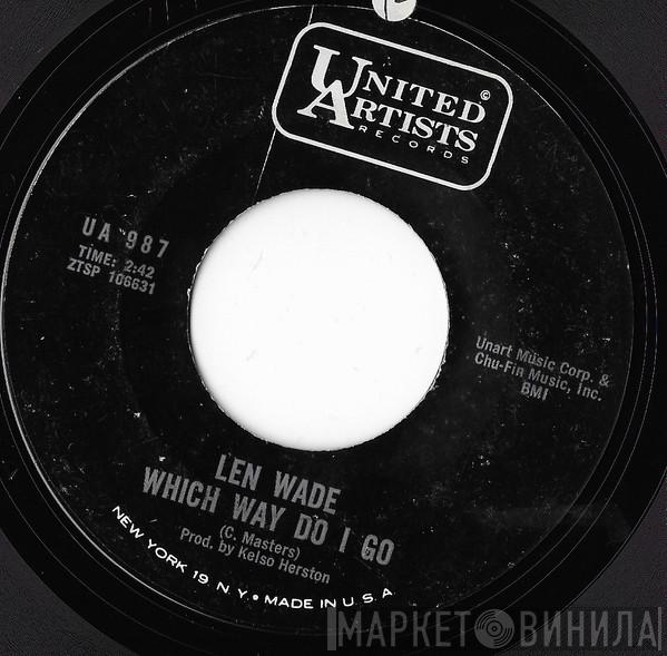  Len Wade  - Which Way Do I Go / Boss Beat