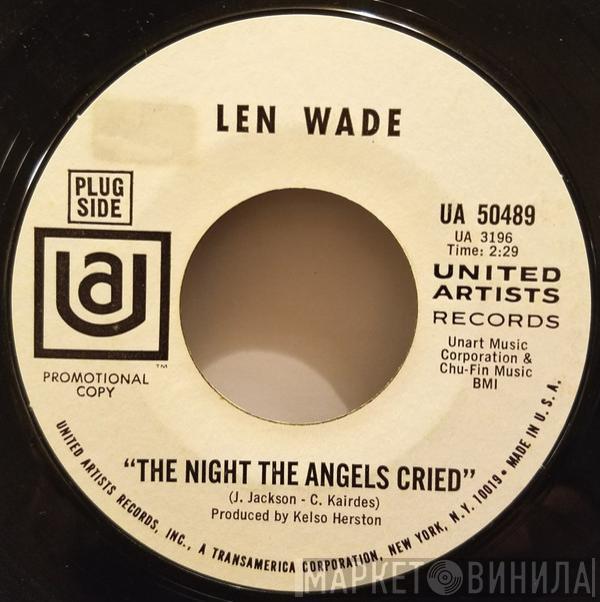  Len Wade  - The Night The Angels Cried