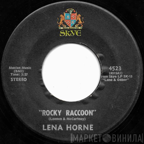Lena Horne - Rocky Raccoon / Watch What Happens