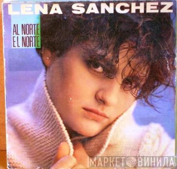 Lena Sanchez - Al Norte, El Norte