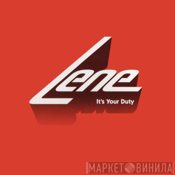 Lene - It's Your Duty