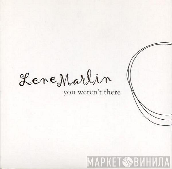 Lene Marlin - You Weren't There