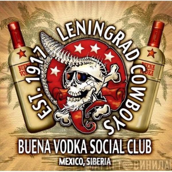 Leningrad Cowboys - Buena Vodka Social Club