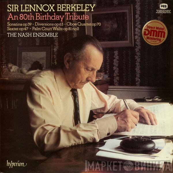 Lennox Berkeley, The Nash Ensemble - An 80th Birthday Tribute
