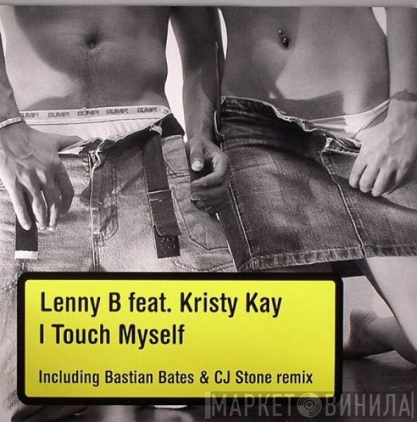 Lenny Bertoldo, Kristy Kay - I Touch Myself