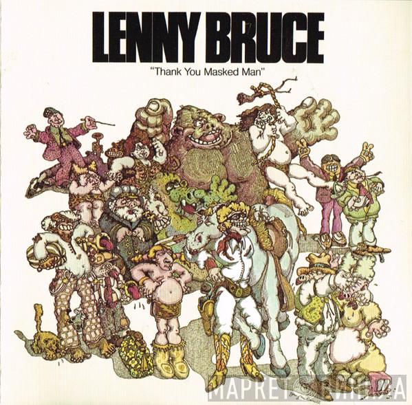 Lenny Bruce - Thank You Masked Man