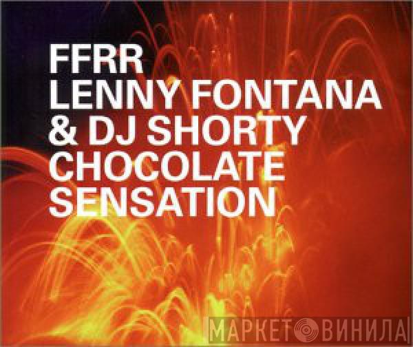 Lenny Fontana, DJ Shorty - Chocolate Sensation