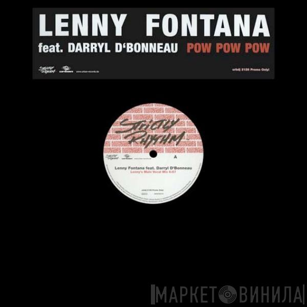 Lenny Fontana, Darryl D'Bonneau - Pow Pow Pow