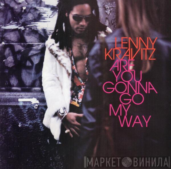  Lenny Kravitz  - Are You Gonna Go My Way