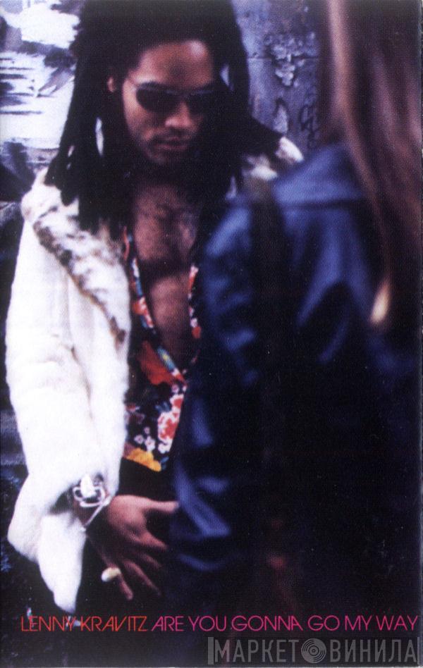  Lenny Kravitz  - Are You Gonna Go My Way