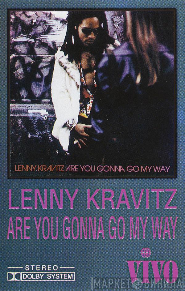  Lenny Kravitz  - Are You Gonna Go My Way