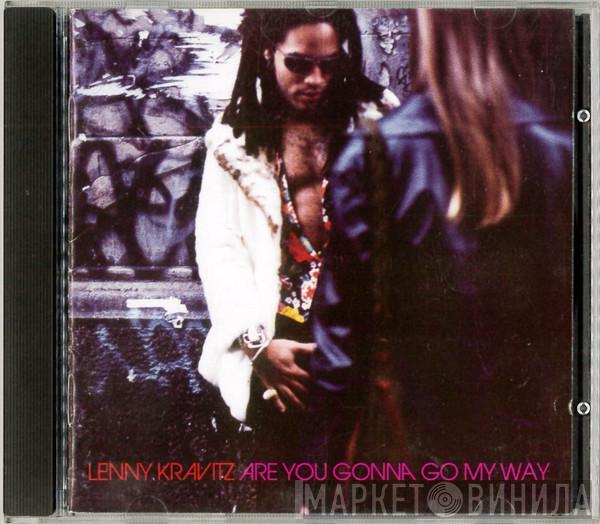  Lenny Kravitz  - Are You Gonna Go My Way