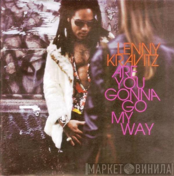  Lenny Kravitz  - Are You Gonna Go My Way