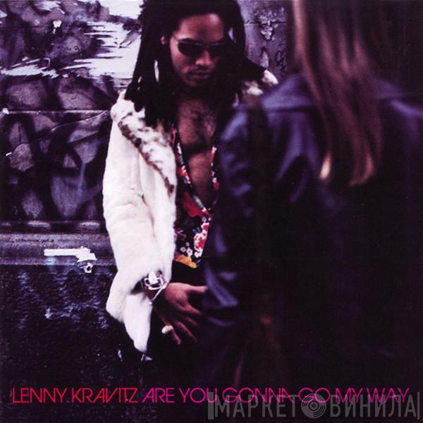  Lenny Kravitz  - Are You Gonna Go My Way