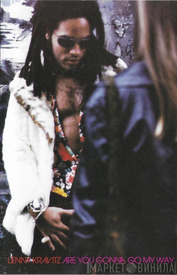  Lenny Kravitz  - Are You Gonna Go My Way