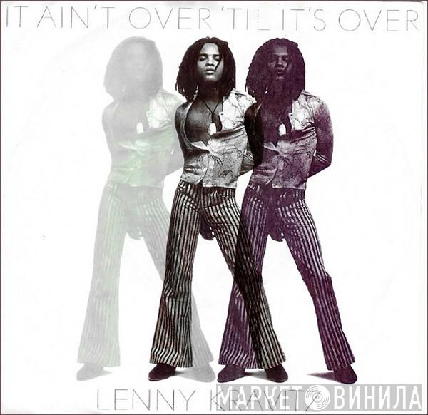 Lenny Kravitz - It Ain’t Over ’Til It’s Over