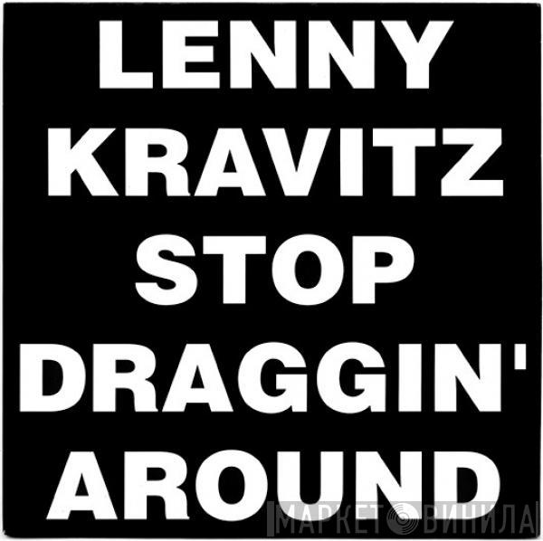 Lenny Kravitz - Stop Draggin' Around