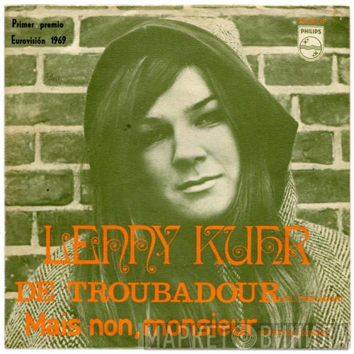 Lenny Kuhr - De Troubadour / Mais Non, Monsieur