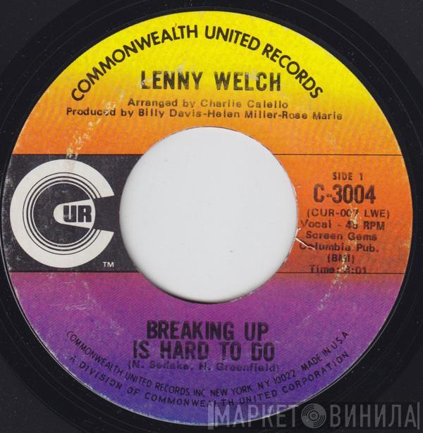 Lenny Welch - Breaking Up Is Hard To Do / Get Mommy To Come Back Home