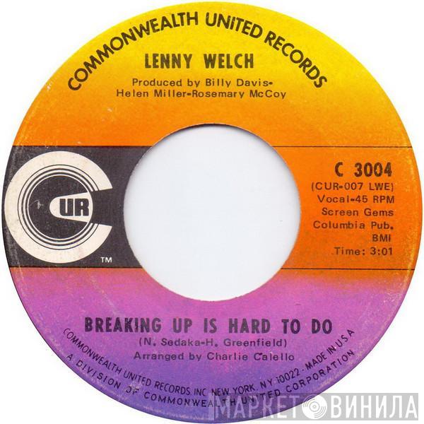 Lenny Welch - Breaking Up Is Hard To Do / Get Mommy To Come Back Home