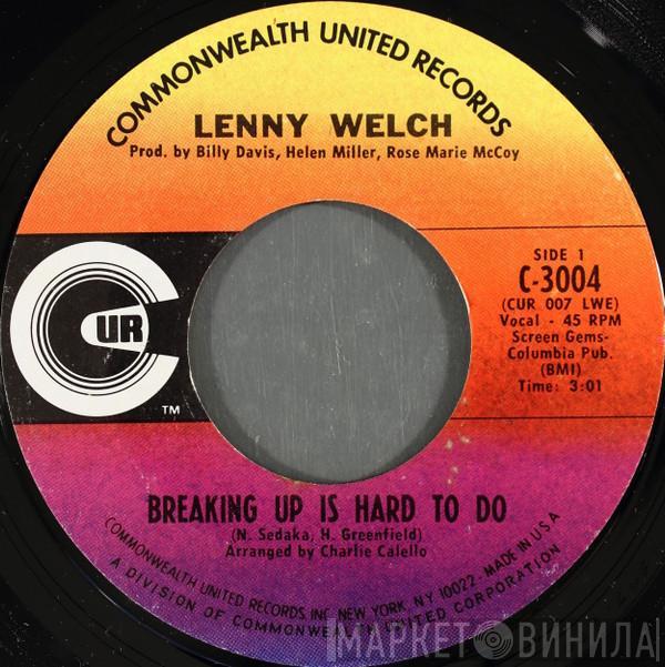 Lenny Welch - Breaking Up Is Hard To Do / Get Mommy To Come Back Home