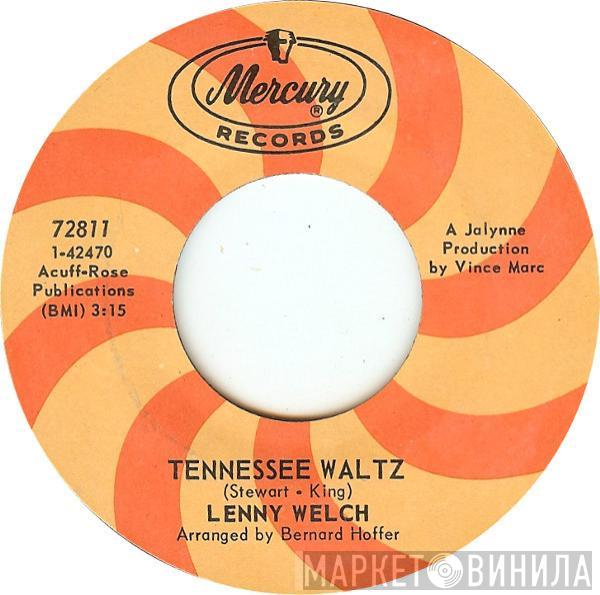 Lenny Welch - Tennessee Waltz / He Who Loves