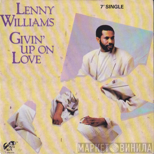 Lenny Williams - Givin' Up On Love