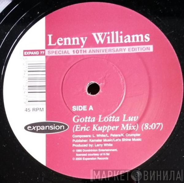 Lenny Williams - Gotta Lotta Luv / Here's A Ticket