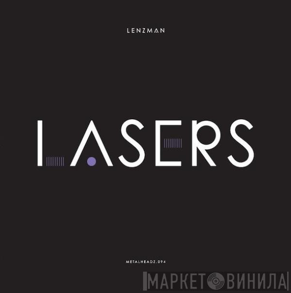 Lenzman - Lasers / Broken Dreams