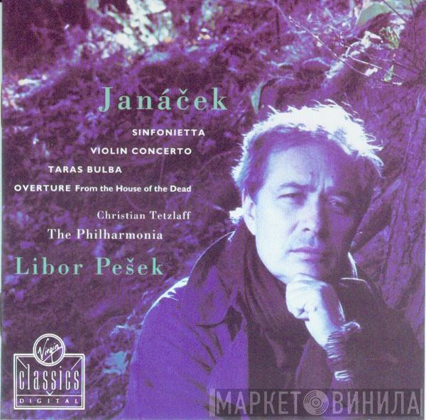 Leoš Janáček, Christian Tetzlaff, Philharmonia Orchestra, Libor Pešek - Sinfonietta • Violin Concerto • Taras Bulba • Overture From The House Of The Dead