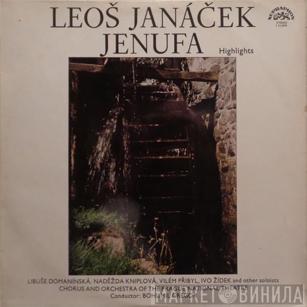 - Leoš Janáček , Libuše Domanínská , Naděžda Kniplová , Vilém Přibyl , Ivo Žídek And Sbor Národního Divadla , Orchestr Národního Divadla  Bohumil Gregor  - Jenufa - Highlights