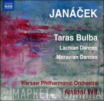 Leoš Janáček, Orkiestra Symfoniczna Filharmonii Narodowej, Antoni Wit - Taras Bulba, Lachian Dances, Moravian Dances