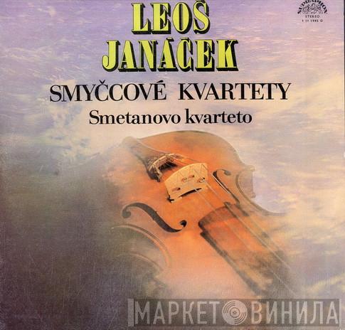 Leoš Janáček, Smetana Quartet - Smyčcové Kvartety