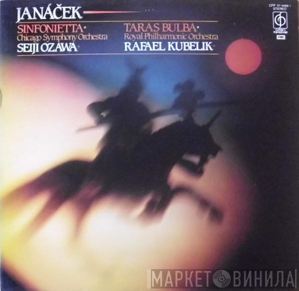 Leoš Janáček, The Chicago Symphony Orchestra, Seiji Ozawa, The Royal Philharmonic Orchestra, Rafael Kubelik - Sinfonietta • Taras Bulba