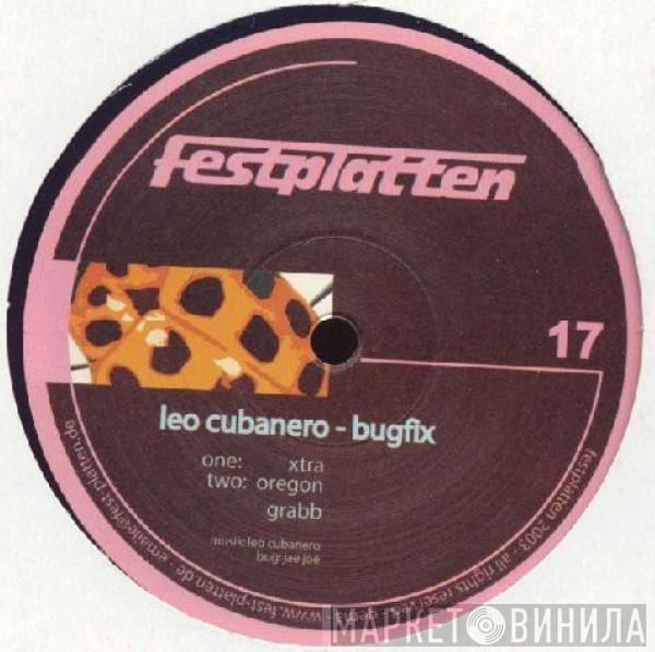 Leo Cubanero - Bugfix