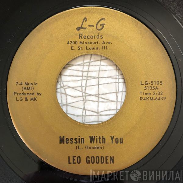 Leo Gooden - Messin' With You