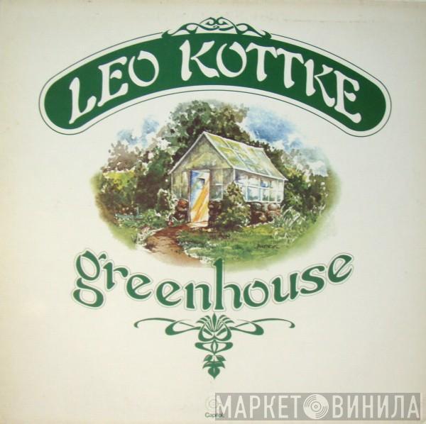 Leo Kottke - Greenhouse