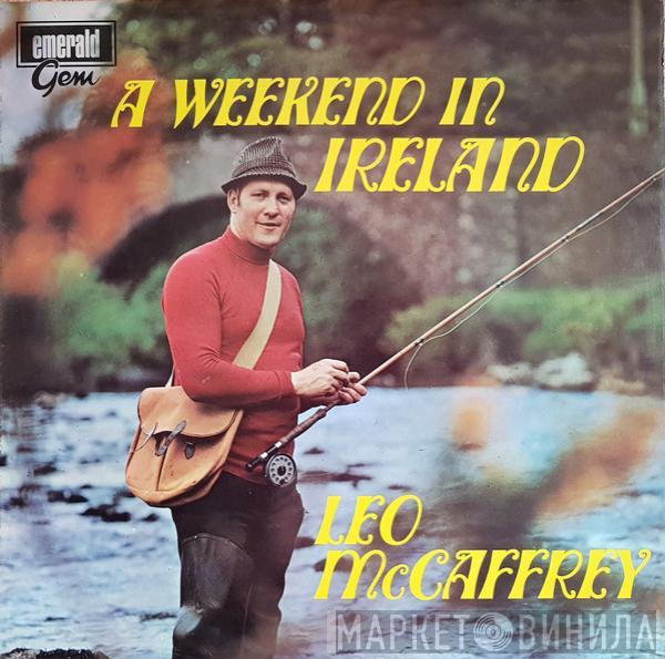 Leo McCaffrey - A Weekend In Ireland