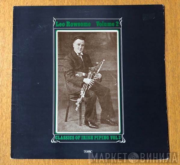 Leo Rowsome - Volume 2 - Classics Of Irish Piping Volume 3