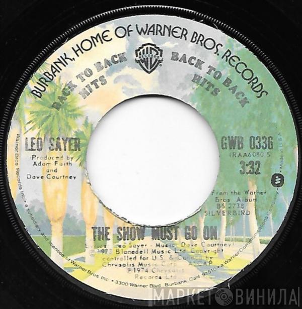  Leo Sayer  - The Show Must Go On / Long Tall Glasses (I Can Dance)