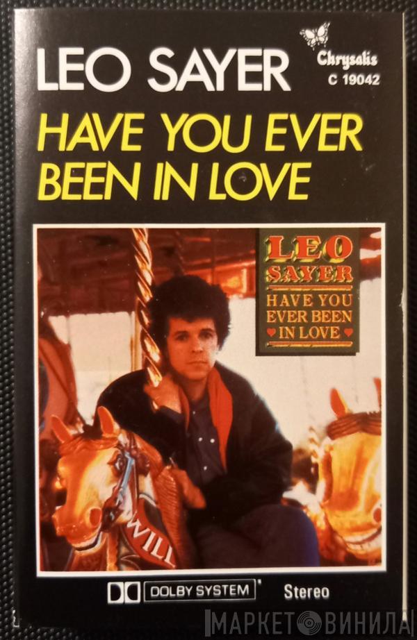  Leo Sayer  - Have You Ever Been In Love